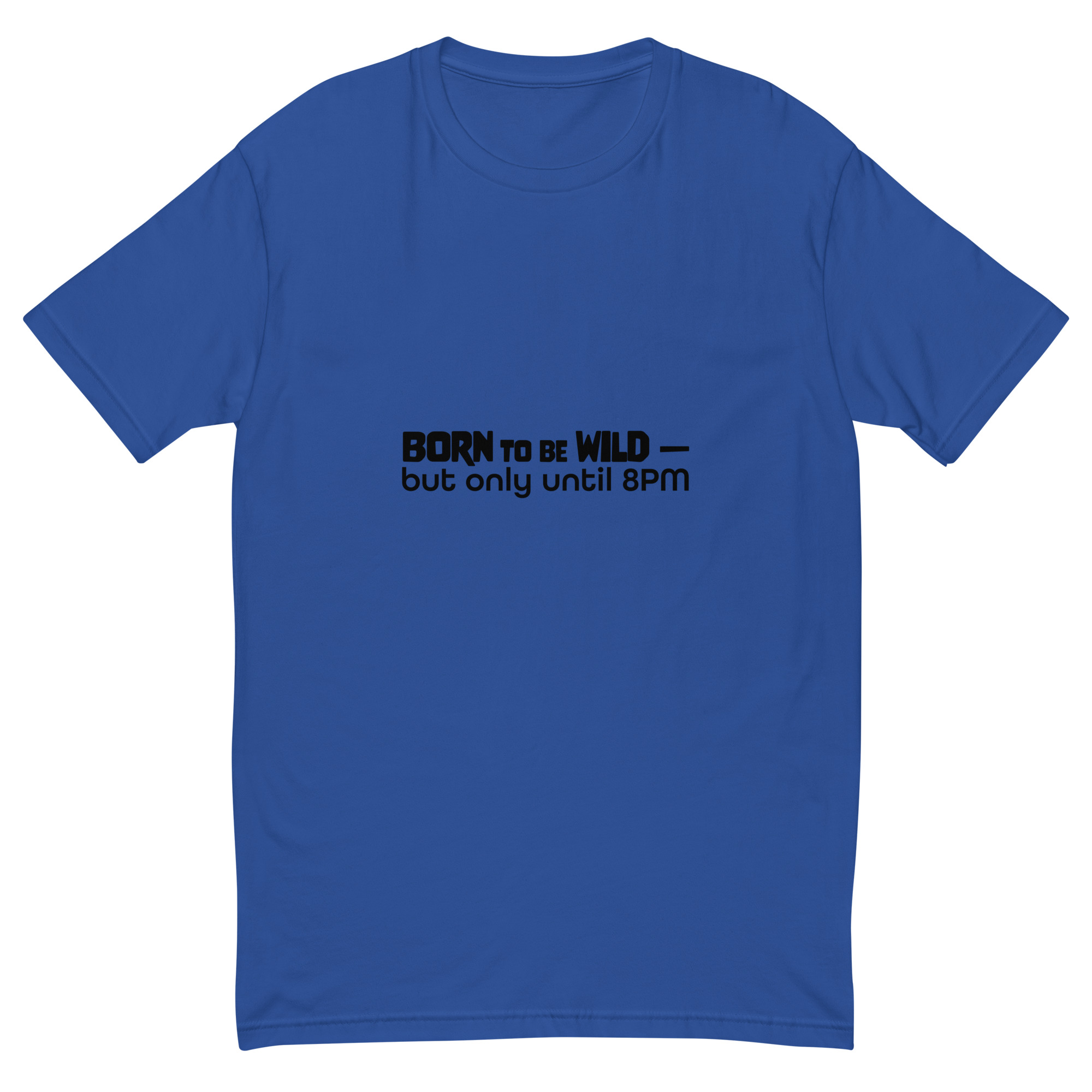Born to be wild No Image - Image 8